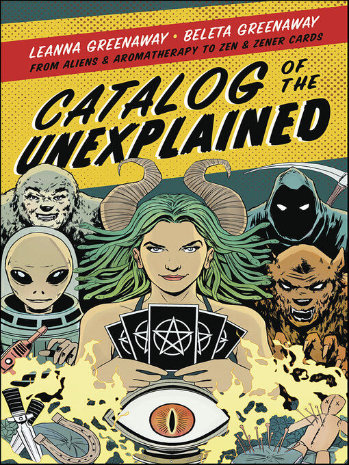 Title details for Catalog of the Unexplained by Leanna Greenaway - Available